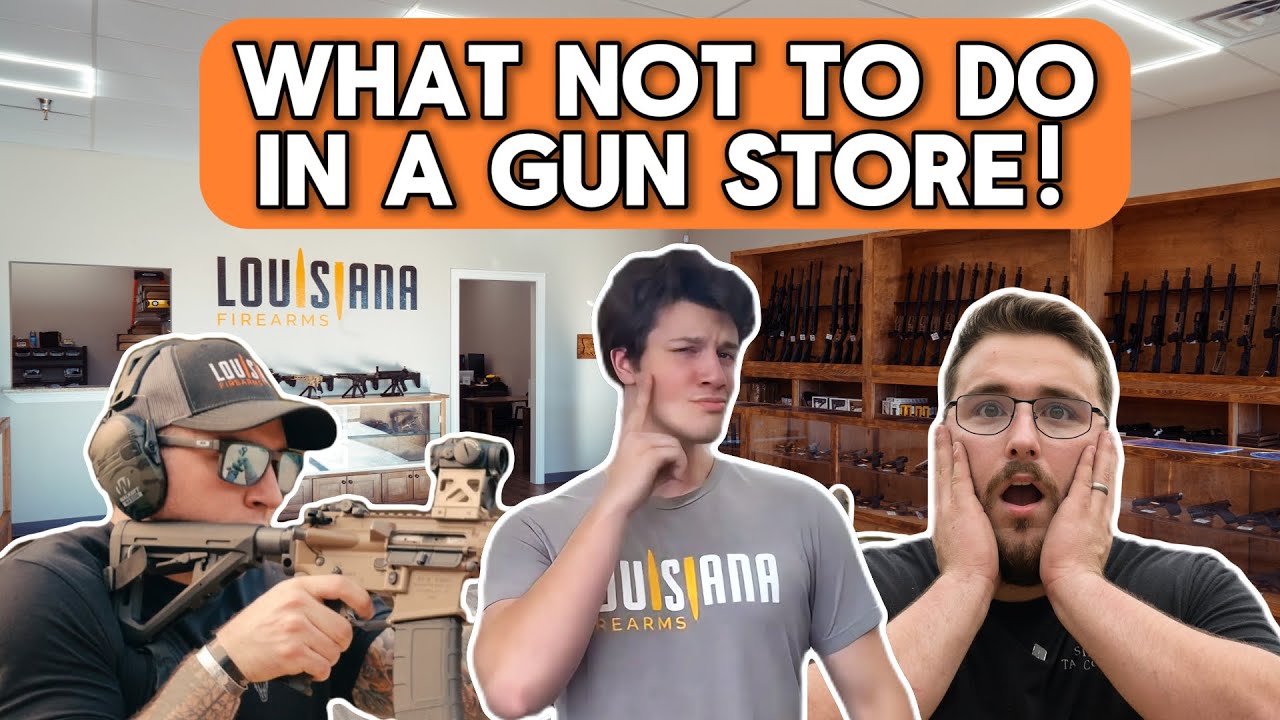 What NOT to do in a Gun Store!