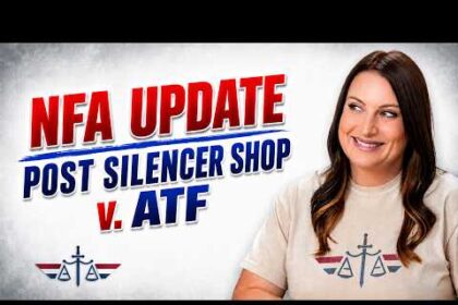 NFA Update: FFLS Inspected POST Silencer Shop Foundation v. ATF