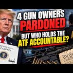 Trump Pardons 4 Gun Owners — The ATF Question Isn’t Over