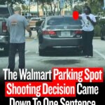 She Shot Him Over A Walmart Parking Spot… Then Florida Said This