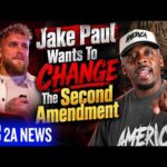 Jake Paul Wants To Change The Second Amendment… I Did NOT See This Coming