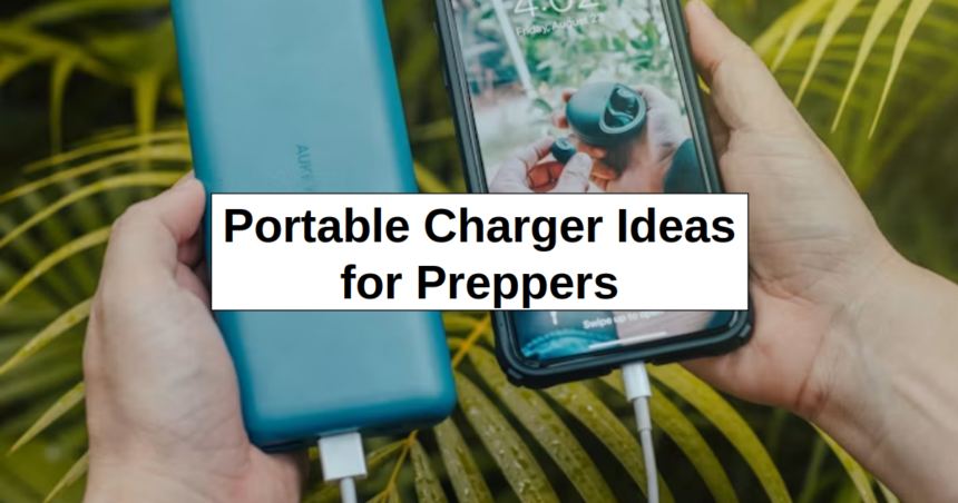 Portable Charger Ideas for Preppers – reThinkSurvival.com