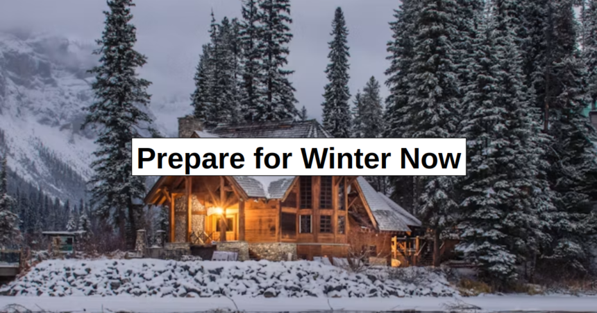 Prepare for Winter Now – reThinkSurvival.com